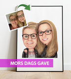 Mors Dags Gave - karikaturtegning efter dine fotos